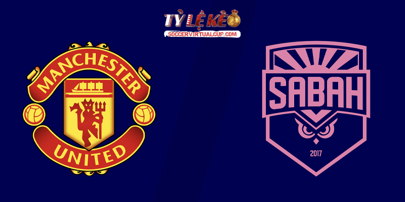 Soi Kèo C1: MU vs Sabah Baku - Lúc 2h Ngày 11/9/2026 1 MU vs Sabah Baku