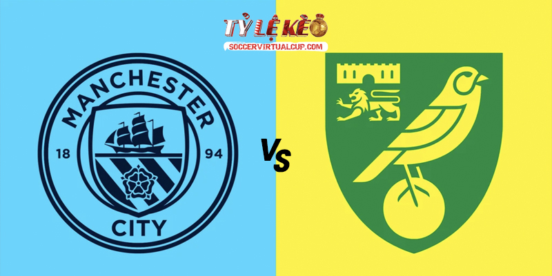 Soi Kèo EFL Cup: Man City vs Norwich - Lúc 1h30 Ngày 18/9/2026 1 Man City vs Norwich
